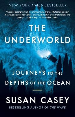 The Underworld - Susan Casey