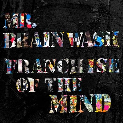 Mr. Brainwash - Ted Vassilev