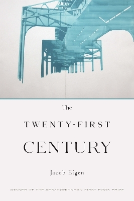 The Twenty-First Century - Jacob Eigen