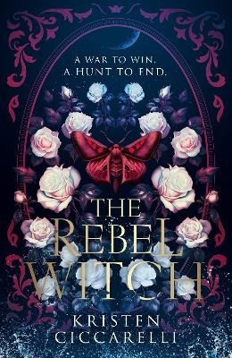 The Rebel Witch - Kristen Ciccarelli