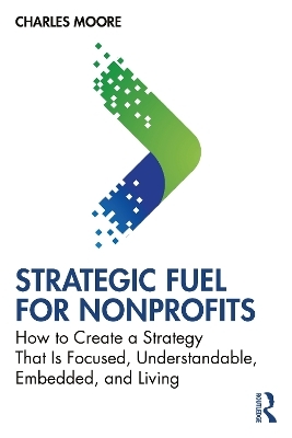 Strategic FUEL for Nonprofits - Charles Moore