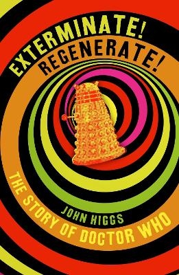 Exterminate/Regenerate - John Higgs