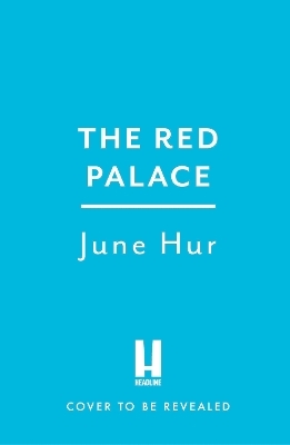 The Red Palace - June Hur