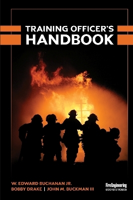 Training Officer's Handbook - W. Edward Buchanan Jr., Bobby Drake, John M. Buckman III