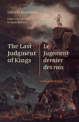 The Last Judgment of Kings / Le Jugement dernier des rois - Sylvain Maréchal (1750-1803)