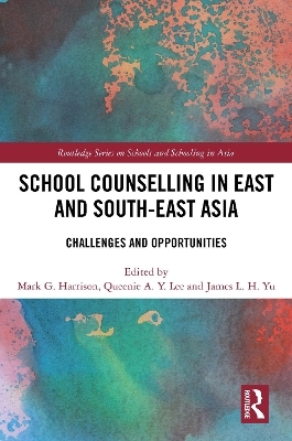 School Counselling in East and South-East Asia - 