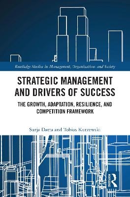 Strategic Management and Drivers of Success - Surja Datta, Tobias Kutzewski