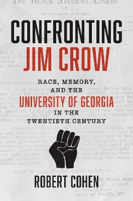 Confronting Jim Crow - Robert Cohen