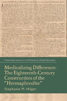 Medicalizing Difference - Stephanie M. Hilger