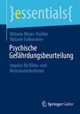 Psychische Gefährdungsbeurteilung - Melanie Meyer-Tischler, Melanie Faltermeier