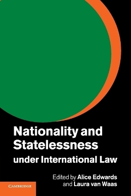 Nationality and Statelessness under International Law - 