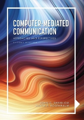 Computer-Mediated Communication - John C. Sherblom