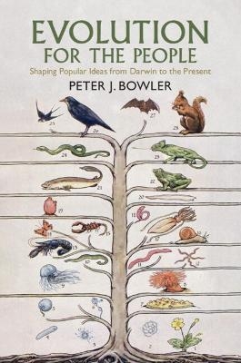 Evolution for the People - Peter J. Bowler