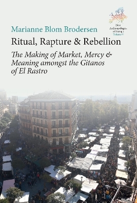 Ritual, Rapture and Rebellion - Marianne Blom Brodersen