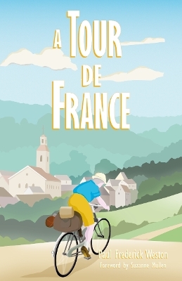 A Tour de France - Paul Frederick Weston