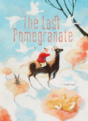 The Last Pomegranate - F. Nakhaei