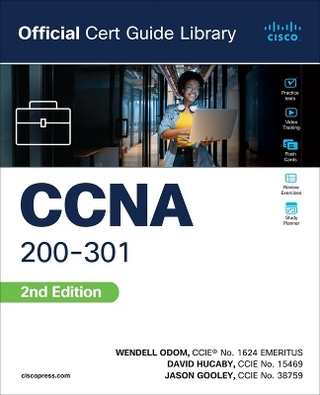 CCNA 200-301 Official Cert Guide Library - Wendell Odom; David Hucaby; Jason Gooley