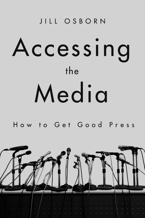 Accessing the Media -  Jill Osborn