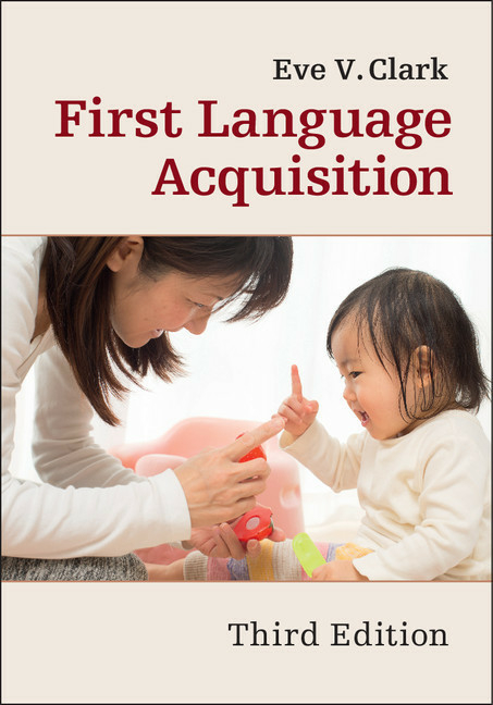 First Language Acquisition - Eve V. Clark