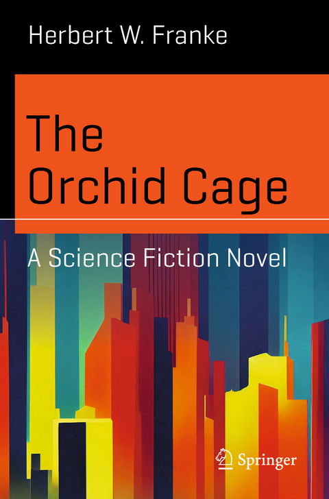 The Orchid Cage - Herbert W. Franke