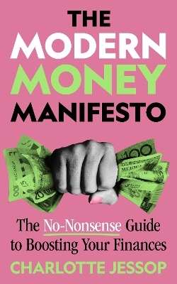 The Modern Money Manifesto - Charlotte Jessop