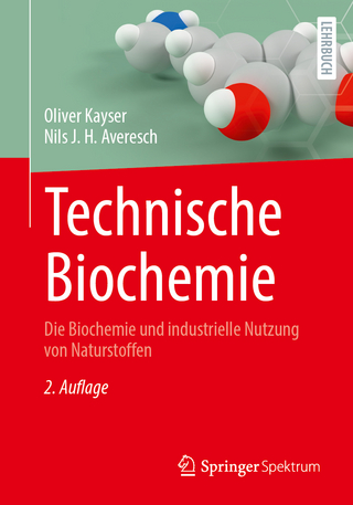 Technische Biochemie - Oliver Kayser; Nils J. H. Averesch