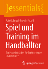 Spiel und Training im Handballtor - Patrick Engel, Frowin Fasold