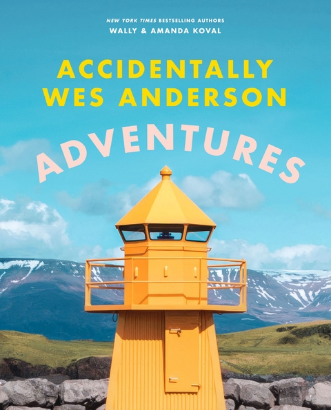 Accidentally Wes Anderson - Adventures - Wally Koval, Amanda Koval