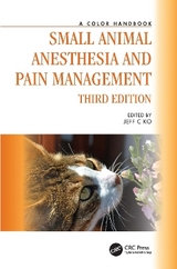 Small Animal Anesthesia and Pain Management - Ko, Jeff C.