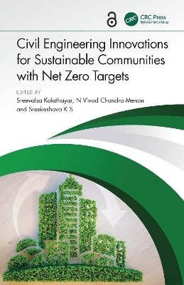 Civil Engineering Innovations for Sustainable Communities with Net Zero Targets - 