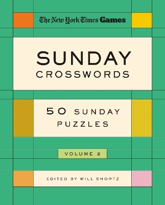 New York Times Games Sunday Crosswords Volume 2 - Edited by Will Shortz