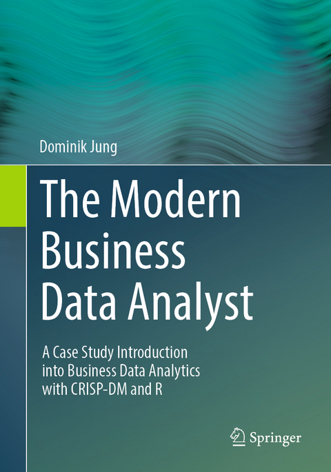 The Modern Business Data Analyst - Dominik Jung