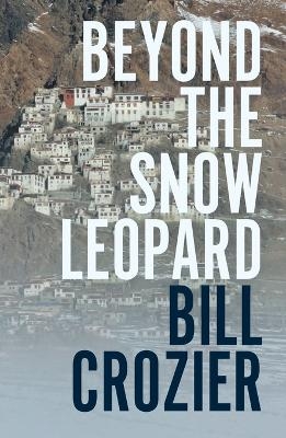 Beyond the Snow Leopard - Bill Crozier