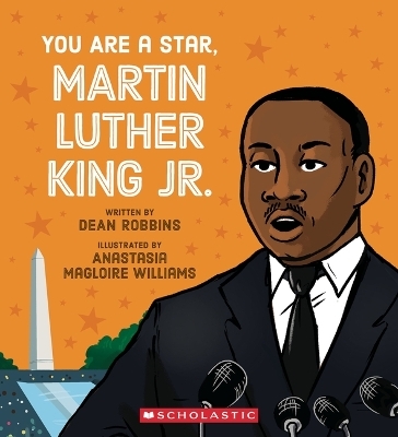 You Are a Star, Martin Luther King, Jr. - Dean Robbins