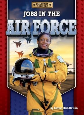 Jobs in the Air Force - Emma Huddleston