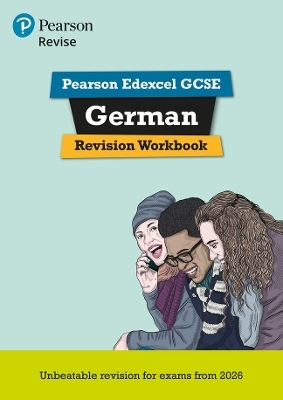 Pearson Revise Edexcel GCSE German: Revision Workbook - for 2026 and 2027 exams (new specification) - Heather Murphy