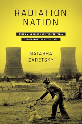 Radiation Nation - Natasha Zaretsky