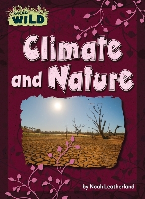 Climate and Nature - Noah Leatherland