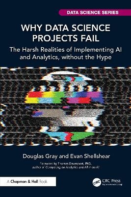 Why Data Science Projects Fail - Douglas Gray, Evan Shellshear