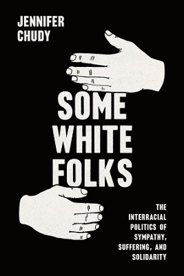 Some White Folks - Jennifer Chudy