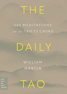 The Daily Tao - William Martin