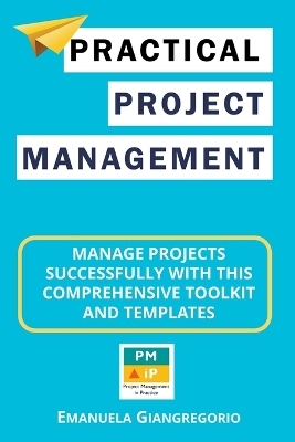 Practical Project Management - Emanuela Giangregorio