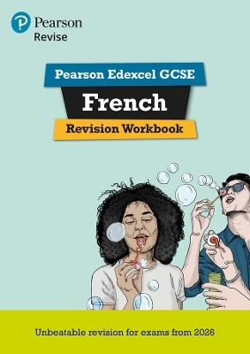 Pearson Revise Edexcel GCSE French: Revision Workbook - for 2026 and 2027 exams (new specification) - Stuart Glover