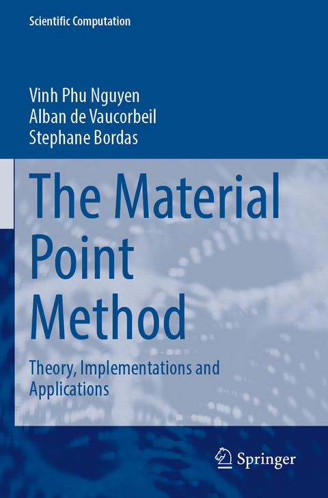 The Material Point Method - Vinh Phu Nguyen, Alban de Vaucorbeil, Stephane Bordas