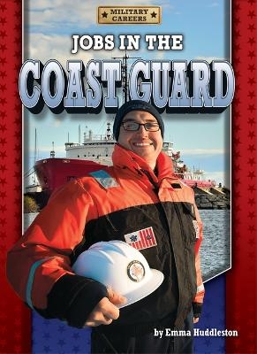 Jobs in the Coast Guard - Emma Huddleston