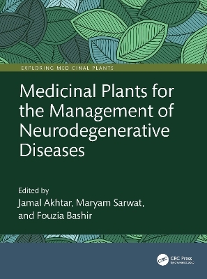 Medicinal Plants for the Management of Neurodegenerative Diseases - 