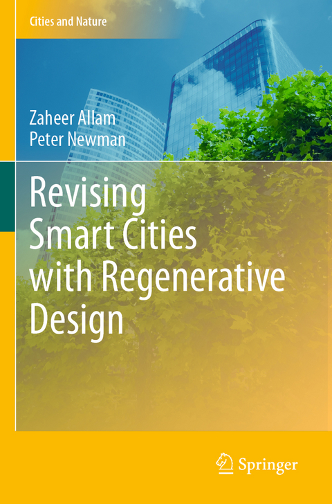 Revising Smart Cities with Regenerative Design - Zaheer Allam, Peter Newman