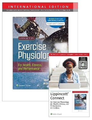 Exercise Physiology for Health Fitness and Performance 6e Lippincott Connect International Edition Print Book and Digital Access Card Package - Denise Smith, Sharon Plowman, Michael Ormsbee