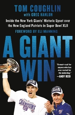 A Giant Win - Eli Manning, Greg Hanlon, Tom Coughlin