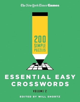 New York Times Games Essential Easy Crosswords Volume 2 - Edited by Will Shortz